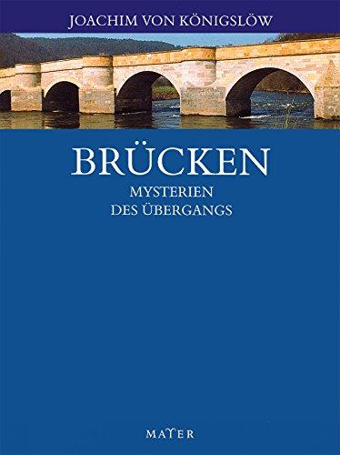 Brücken: Mysterien des Übergangs