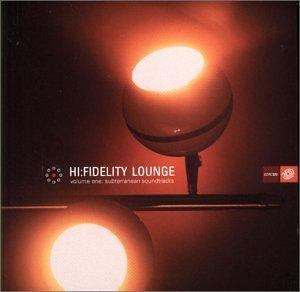 Hi-Fidelity Lounge Vol.1