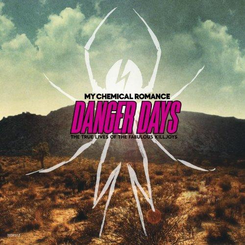 Danger Days:the True Lives of