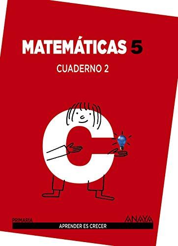 Matemáticas 5. Cuaderno 2. (Aprender es crecer)