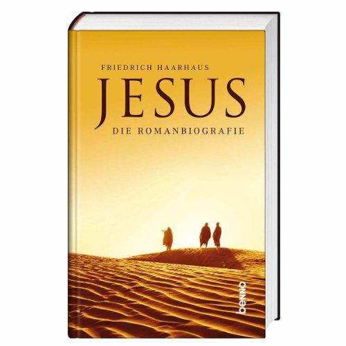 Jesus: Die Romanbiografie