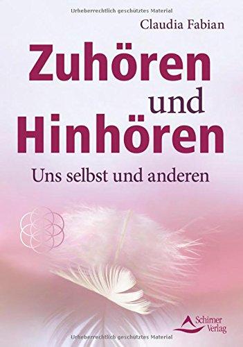 Zuhören und Hinhören: Uns selbst und anderen