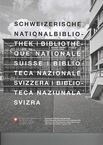 Schweizerische Nationalbibliothek: Umbau und Erweiterung 1991-2009