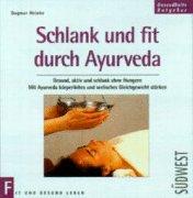 Schlank und fit durch Ayurveda