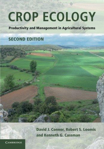 Crop Ecology: Productivity and Management in Agricultural Systems