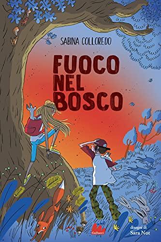 Fuoco nel bosco. I ragazzi della Quercia Storta (Vol. 2) (Universale d'Avventure e d'Osservazioni)