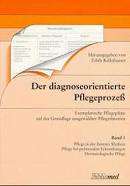 Der diagnose-orientierte Pflegeprozess