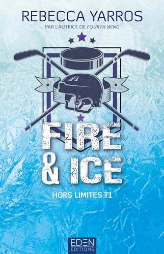 Hors limites. Vol. 1. Fire & ice