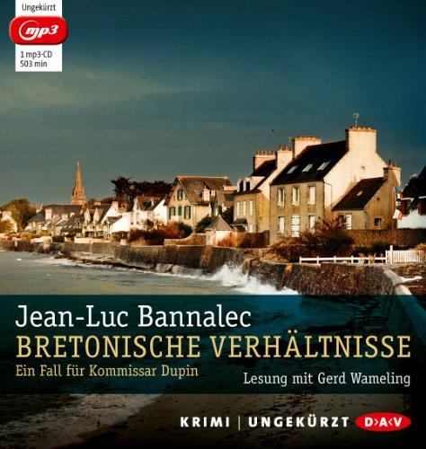 Bretonische Verhältnisse (mp3-Ausgabe): Ein Fall für Kommissar Dupin (Ungekürzte Lesung, 1 mp3-CD)