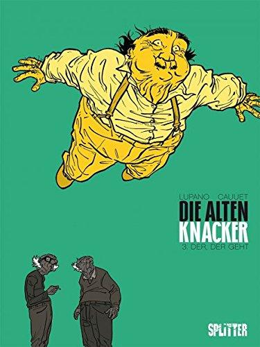 Alten Knacker, Die: Band 3. Der, der geht