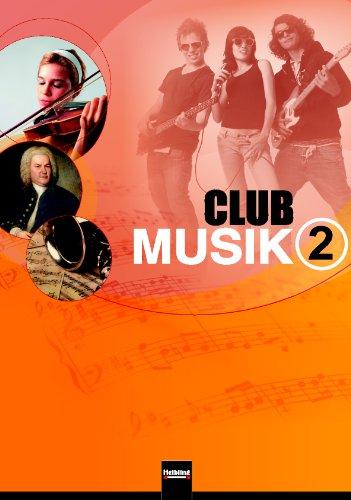 Club Musik 2. Schülerband: Lehrwerk für die Sekundarstufe I