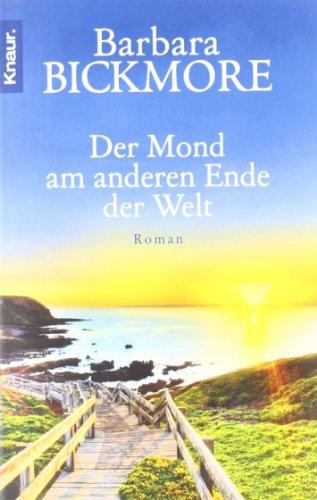 Der Mond am anderen Ende der Welt: Roman