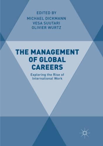 The Management of Global Careers: Exploring the Rise of International Work