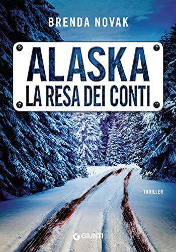 Brenda Novak - Alaska. La Resa Dei Conti (1 BOOKS)