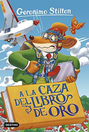 A la caza del libro de oro (Geronimo Stilton)