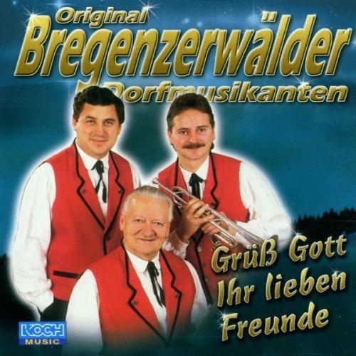 Grüss Gott Ihr Lieben Freunde