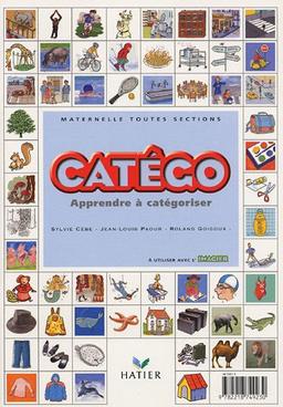 Catégo, maternelle toutes sections : apprendre à catégoriser, comprendre comment on catégorise