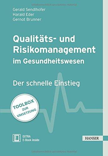 Qualitäts- und Risikomanagement im Gesundheitswesen: Der schnelle Einstieg