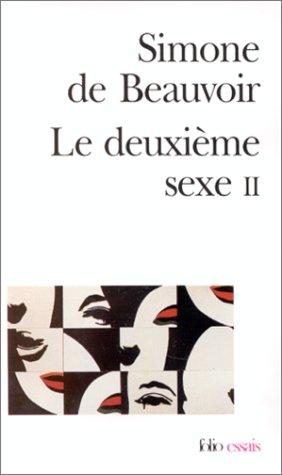 Le Deuxième sexe. Vol. 2. L'expérience vécue