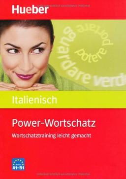 Power-Wortschatz Italienisch: Wortschatztraining leicht gemacht