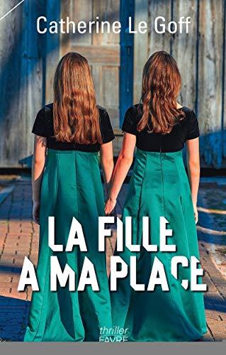 La fille à ma place