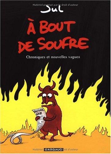 A bout de soufre : chroniques et nouvelles vagues