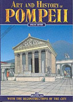 Art and History of Pompeii (Bonechi Art and History Series)