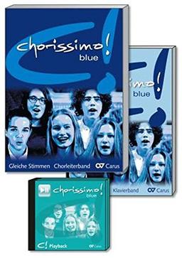 chorissimo! blue. Schulchorbuch für gleiche Stimmen: Basis-Set