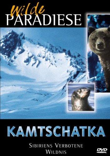 Wilde Paradiese - Kamtschatka: Sibiriens verbotene Wildnis