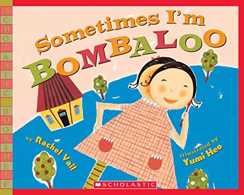 Sometimes I'm Bombaloo (Scholastic Bookshelf)