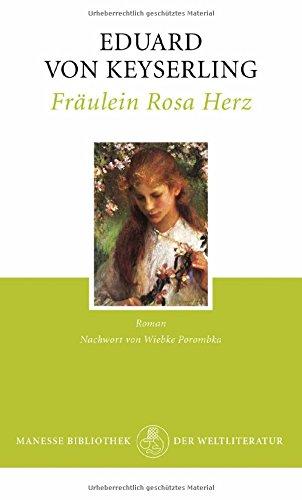 Fräulein Rosa Herz: Roman