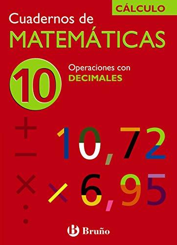 10 Operaciones con decimales (Castellano - Material Complementario - Cuadernos de Matemáticas)