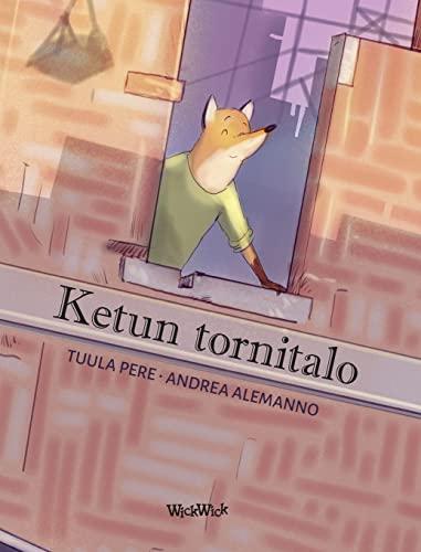 Ketun tornitalo: Finnish Edition of "The Fox's Tower" (Francis the Fox)