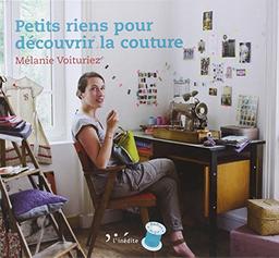 Petits riens pour découvrir la couture