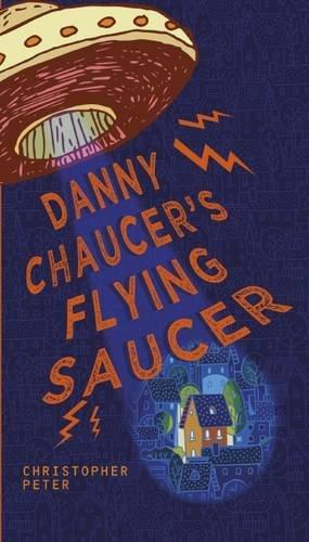 Danny Chaucer's Flying Saucer