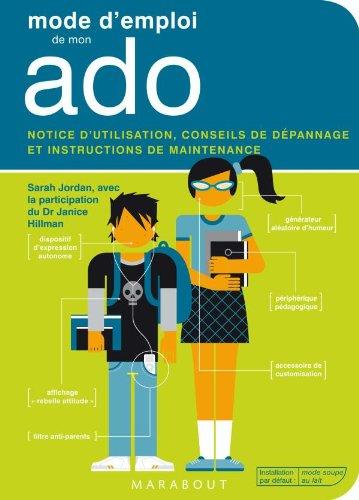 Mode d'emploi de mon ado : notice d'utilisation, conseils de dépannage et instructions de maintenance