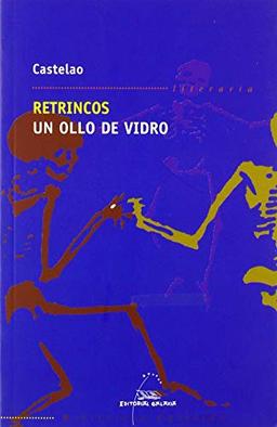 Retrincos, un ollo de vidro (Biblioteca Castelao, Band 2)