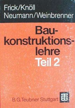 Baukonstruktionslehre: Teil 2