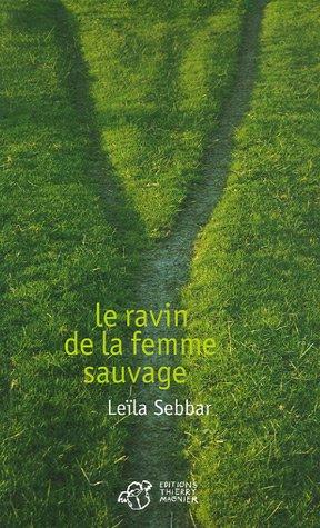 Le ravin de la femme sauvage