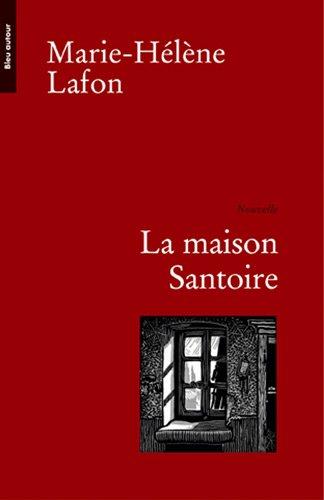 La maison Santoire