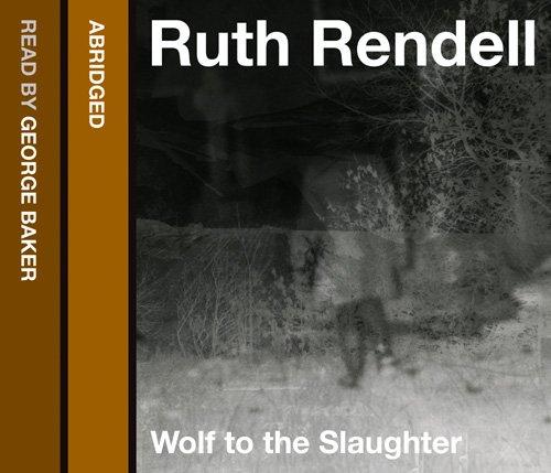 Rendell, R: Wolf to the Slaughter