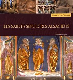 Les saints sépulcres alsaciens