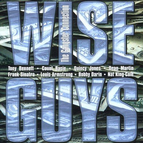 Wise Guys-the Gangster Connection