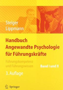 Handbuch Angewandte Psychologie für Führungskräfte: Führungskompetenz und Führungswissen