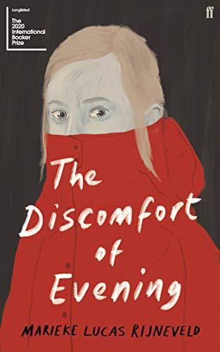 The Discomfort of Evening: The 'Hotly Anticipated' (Observer) Bestselling Dutch Sensation