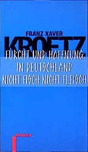 Furcht und Hoffnung in Deutschland /Nicht Fisch nicht Fleisch/Der Spitzel. Stücke 3 (Rotbuch-Taschenbücher)