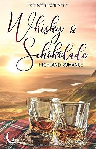 Whisky und Schokolade: Highland Romance