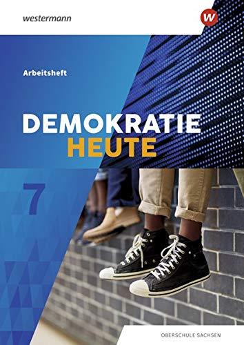 Demokratie heute - Ausgabe 2019 für Sachsen: Arbeitsheft 7