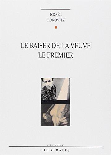 Le baiser de la veuve. Le premier