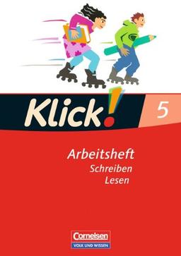 Klick! Deutsch - Östliche Bundesländer und Berlin: 5. Schuljahr - Schreiben und Lesen: Arbeitsheft mit Lösungen